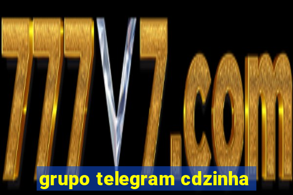 grupo telegram cdzinha